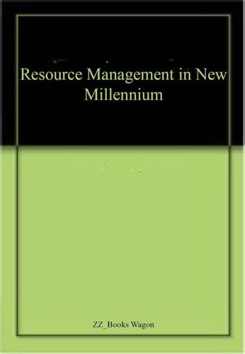 Resource Management in New Millennium