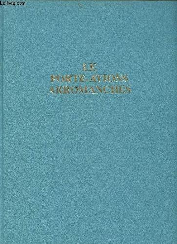 Le porte-avions Arromanches (ex Colossus) 1942-1978