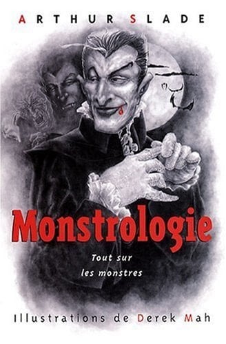 Monstrologie Tout Sur les Monstres