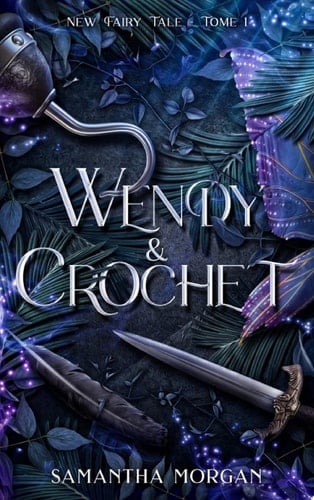 Wendy & Crochet - New Fairy Tale Tome 1