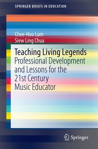 Teaching Living Legends Professional Development and Lessons for the 21st Century Music Educator