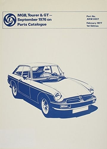 The MGB Tourer and GT Parts Catalogue 1977--1980
