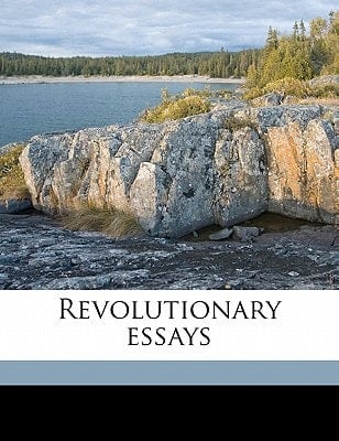 Revolutionary essays
