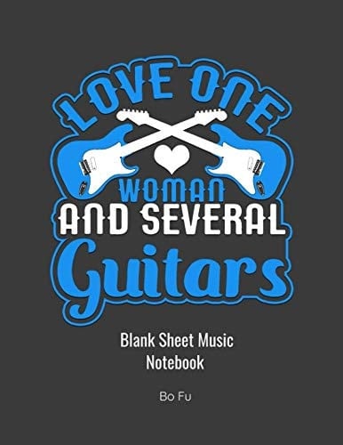 Love One Woman and Several Guitars Blank Sheet Music Notebook