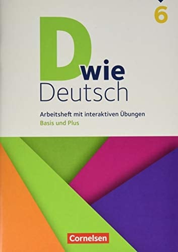 D wie Deutsch Arbeitsheft mit interaktiven Übungen. Basis und Plus