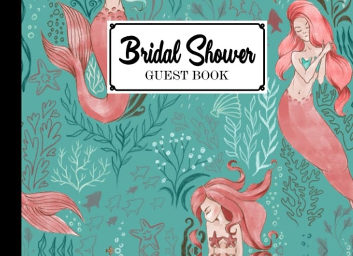 Bridal Shower Guest Book: Premium Mermaid Naia Cover Bridal Shower Guest Book, Bridal Shower Guest Book And Gift Recorder, 150 Pages, Size 8.25"x6" by Udo Steiner