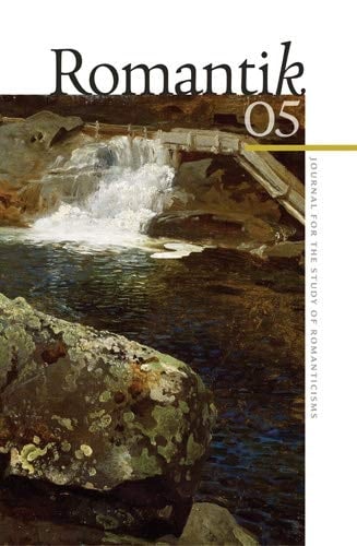 Romantik 5 Journal for the Study of Romanticisms