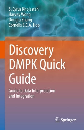 Discovery DMPK Quick Guide Guide to Data Interpretation and integration