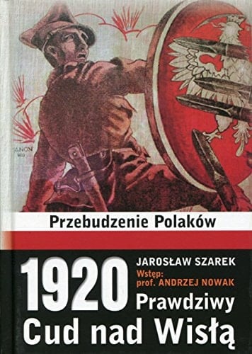 1920--prawdziwy Cud nad Wisłą