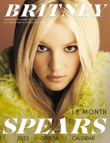 Britney Spears Calendar 2022: Britney Spears OFFICIAL Calendar 2022 - SEP 2022 to SEP 2023 calendar with Exclusive Photos to decor your desk - Music ... Celebrity (Kalendar Calendario Calendrier)