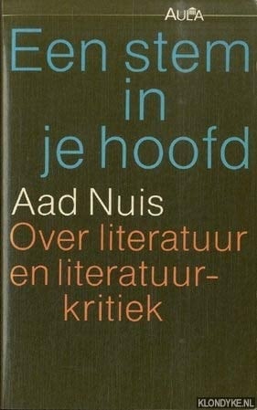 Een stem in je hoofd: Beschouwingen over literatuur en literatuurkritiek (Aula paperback) (Dutch Edition)