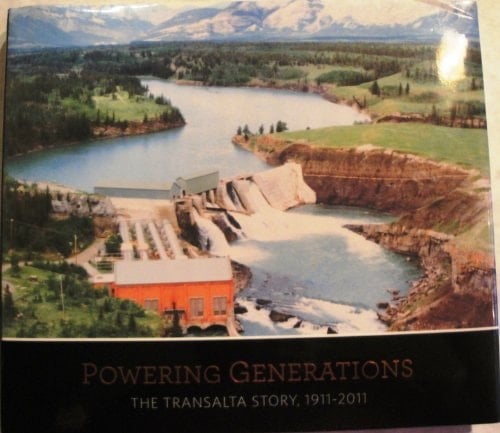 Powering Generations The TransAlta Story, 1911-2011
