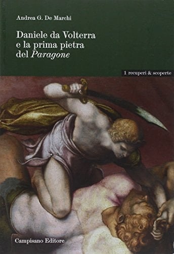 Daniele da Volterra e la prima pietra del Paragone