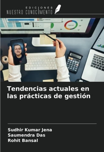Tendencias actuales en las prácticas de gestión (Spanish Edition)