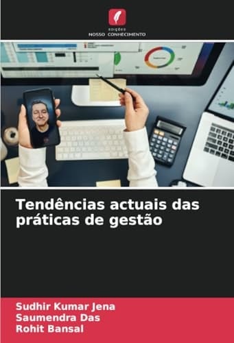 Tendências actuais das práticas de gestão (Portuguese Edition)