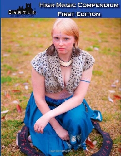C. A. S. T. L. E. Live-Action Role Playing High Magic Compendium