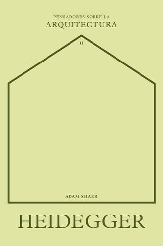 Heidegger sobre la arquitectura