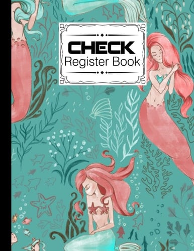 Check Register Book: Check Register Book Mermaid Naia Cover, A Book to Keep Track of the Checks in Your Accounts, Checkbook Register Books Large Print, by Udo Steiner