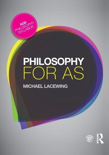 Philosophy for AS Epistemology and Philosophy of Religion