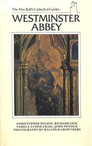 Westminster Abbey (The New Bell's Cathedral Guides)