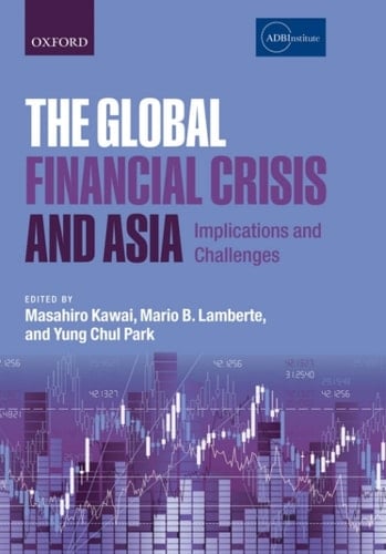 The Global Financial Crisis and Asia