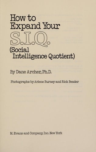How to Expand Your S.I.Q. (social Intelligence Quotient)