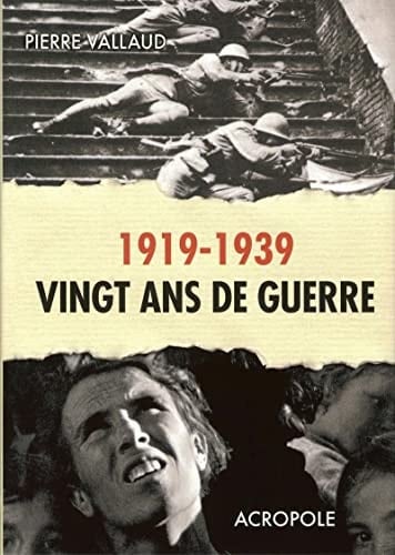 1919-1939 vingt ans de guerre
