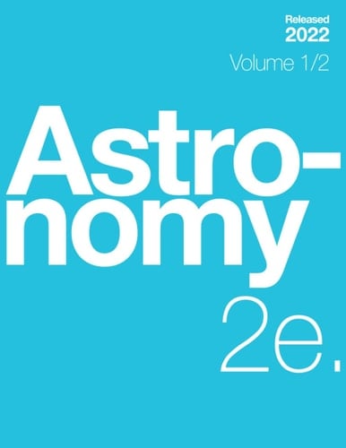 Astronomy 2e (2nd Edition) Volume 1/2