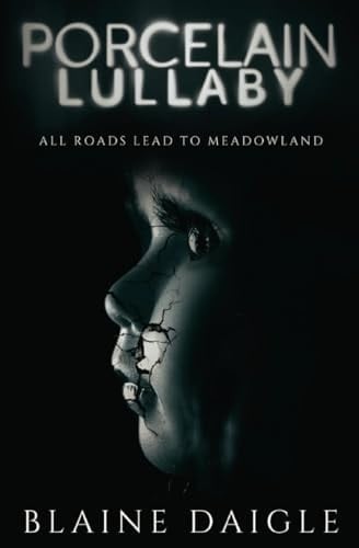 Porcelain Lullaby: A Horror Novel
