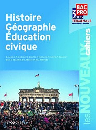 Histoire, géographie, éducation civique bac pro 3 ans terminale professionnelle