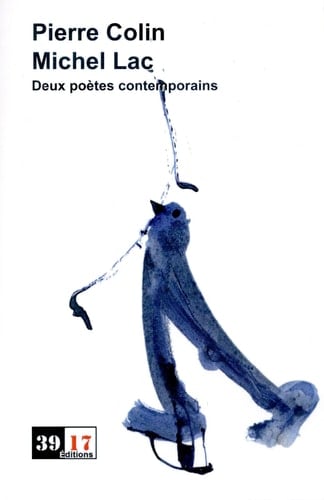 Pierre Colin, Michel Lac deux poètes contemporains