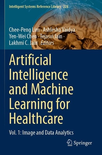 Artificial Intelligence and Machine Learning for Healthcare Vol. 1: Image and Data Analytics