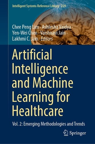 Artificial Intelligence and Machine Learning for Healthcare Vol. 2: Emerging Methodologies and Trends