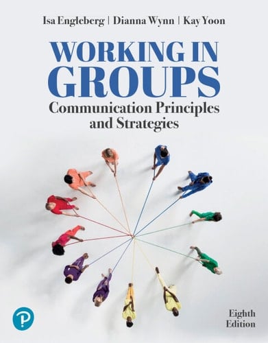 Working in Groups: Communication Principles and Strategies