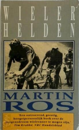 Wielerhelden verhalen over tragedie en roem van wielrenners