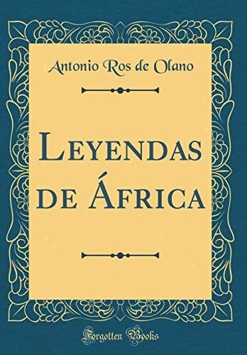 Leyendas de África (Classic Reprint)