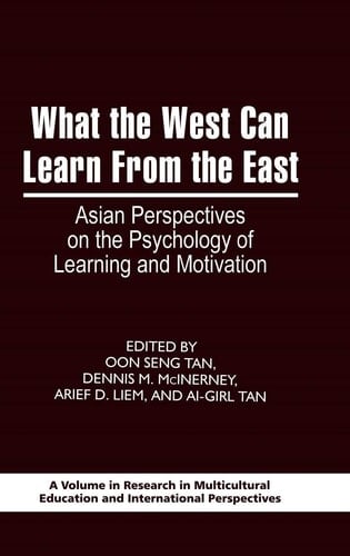 What the West Can Learn from the East Asian Perspectives on the Psychology of Learning and Motivation