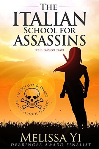 The Italian School for Assassins (Octavia & Dario Killer School Mystery Book 1)
