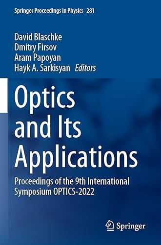 Optics and Its Applications Proceedings of the 9th International Symposium OPTICS-2022