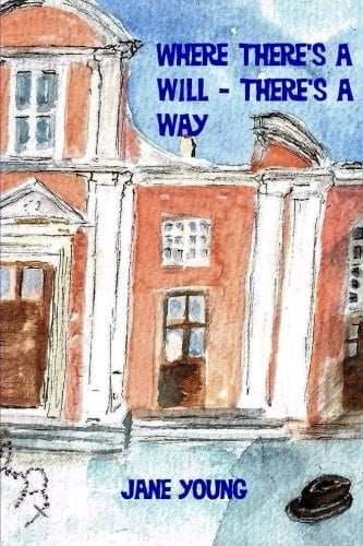 Where There's a Will - There's a Way