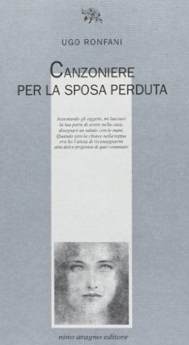 Canzoniere per la sposa perduta