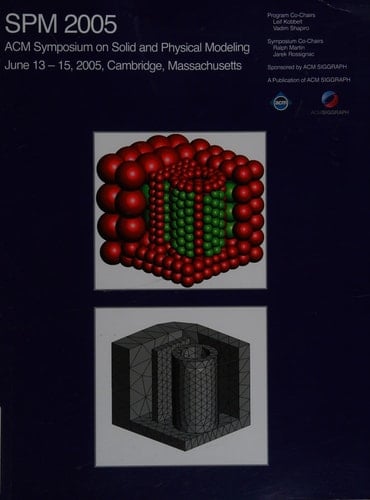 SPM ACM Symposium on Solid and Physical Modeling