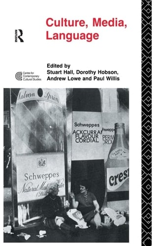 Culture, Media, Language Working Papers in Cultural Studies, 1972-79