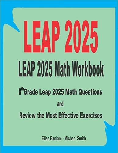 LEAP 2025 Math Workbook 8th Grade LEAP 2025 Math Questions and Review the Most Effective Exercises