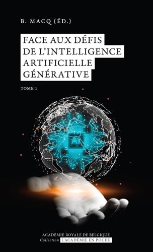 Face aux défis de l’Intelligence artificielle générative Tome 1
