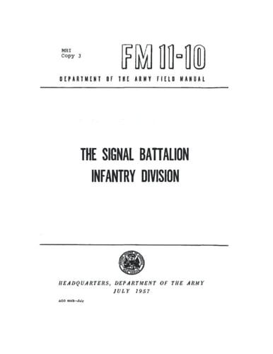 FM 11-10 THE SIGNAL BATTALION INFANTRY DIVISION (JULY 1957)