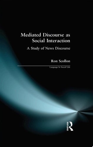 Mediated Discourse as Social Interaction