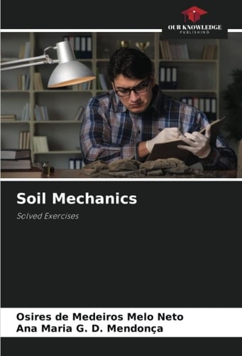 Soil Mechanics: Solved Exercises