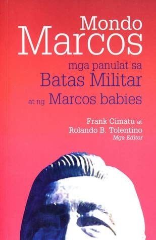 Mondo Marcos mga panulat sa batas militar at ng Marcos babies