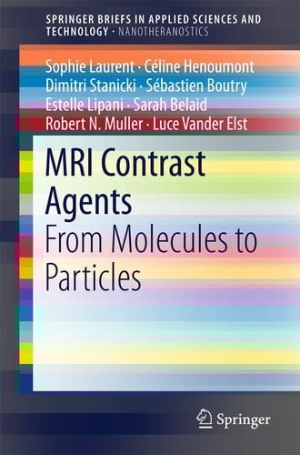 MRI Contrast Agents From Molecules to Particles